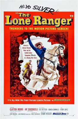 The Lone Ranger! Aventuras de um mascarado misterioso no Velho Oeste com Clayton Moore!